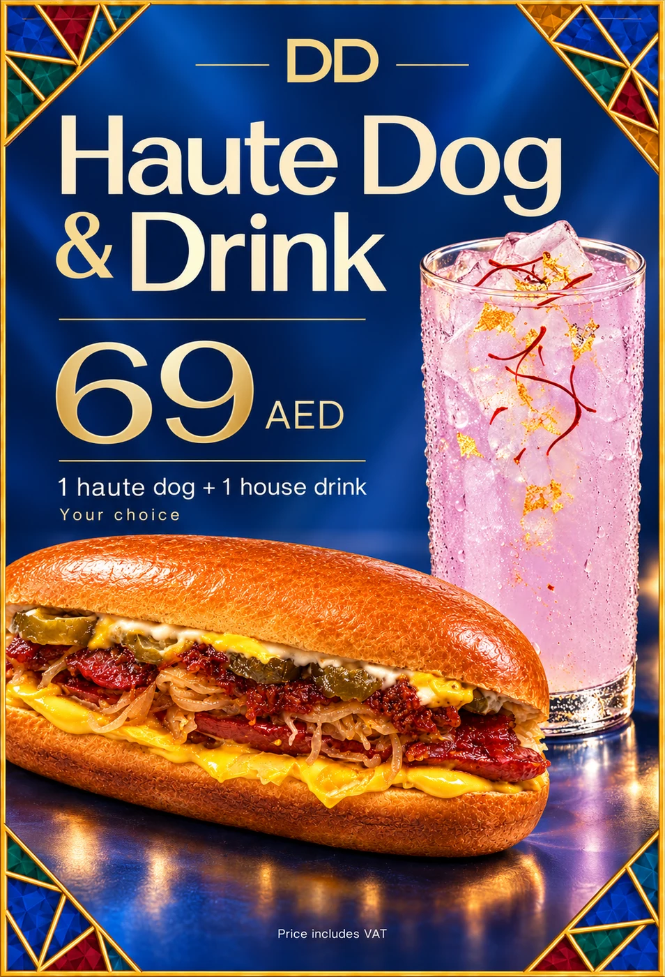 Dog & Drink: 1 hot dog, 1 signature drink